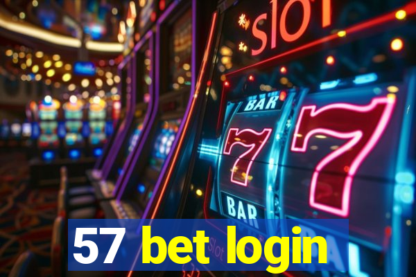 57 bet login